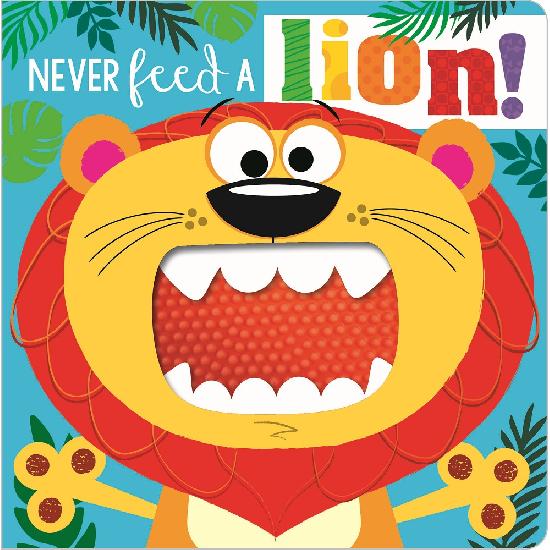 Never Feed a Lion Board Book