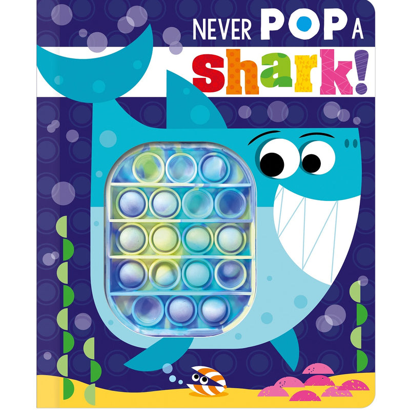 Never Pop A Shark Board Book