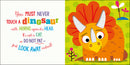 Never Touch A Dinosaur Board Book